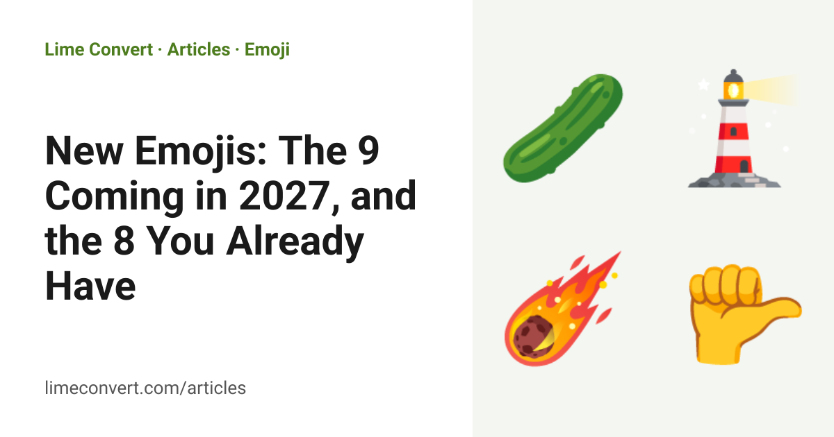 New Emojis: The 9 Coming in 2027 and the 8 From 2026